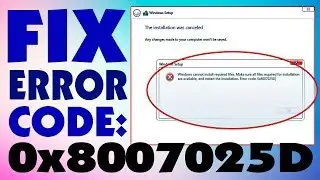 Error code 0x8007025D when installing Windows 10