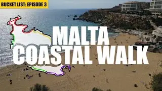 MALTA COASTAL WALK (BUCKET LIST EP.3)