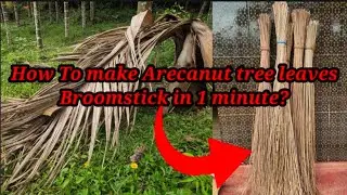 How To Make Broom, from Areca leaves   #supari tree#Arecanut