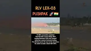 PUSHPAK: The Indian 🇮🇳 Space Plane 🚀#ISRO  #LEX #RLV #ORV #RLVLEX03