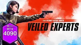 Veiled Experts Gameplay Preview [Bomb Defusal] [RTX 4090] [i9 13900k]