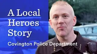 A Local Heroes Story | Covington Police Department