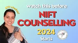 All about NIFT&rsquo;s counselling process 2024💯| documents, seat preference, campus, department, etc.