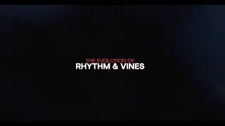 Behind the Vines | The Evolution of Rhythm and Vines - 2015 - 2019