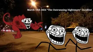 Trollge: The Outrunning Nightmare Incident (but made by weird_guide)