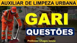 10 QUESTÕES/AUXILIAR DE LIMPEZA URBANA-GARI/Prof. Chagas Sousa