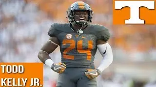 Todd Kelly Jr. Tennessee Highlights (2014-2016) | HD