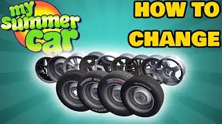 How To Change Wheels In MY SUMMER CAR
