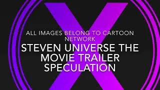 Steven universe the movie trailer speculation