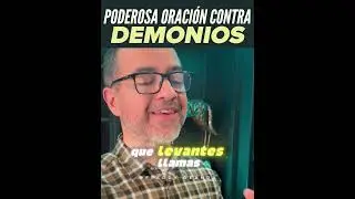 Oraci&oacute;n poderosa contra demonios  |  Freddy DeAnda