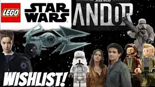 ANDOR LEGO STAR WARS WISHLIST (Thoughts after Season 2)