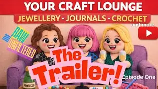 Your Craft Lounge Vlog Launches Friday 30th January 2026 9pm GMT
