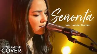 Se&ntilde;orita - Camila Cabello, Shawn Mendes (Boyce Avenue ft. Jennel Garcia acoustic cover) on Spotify