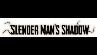 Slenderman's Shadow Melody (Remastered)