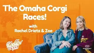 Corgi Fun in Omaha: Meet Rachel Drietz and Zoe! | Oh My Omaha the Podcast
