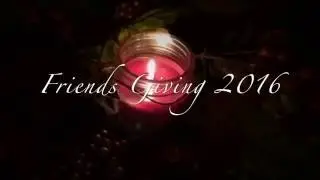Friends Giving 2016