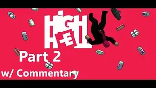 High Hell | Part 2 | Arcade Action FPS Game | PC Gameplay Walkthrough | w/ Commentary