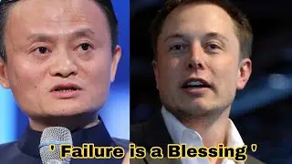 Failure is a blessing | Jack Ma | Elon muck | Learn from entrepreneurs