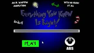 Everything You Know Is Wrong but everything you know is right