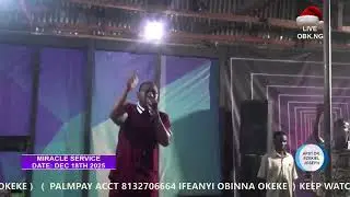 FIRELAND OBIARUKU PRAYER CENTRE MIRACLE SERVICE || DATE DEC 18TH 2025.