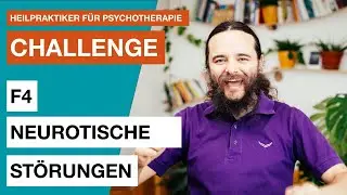 F4 Neurotische Störungen für deine schriftliche Prüfung - Heilpraktiker für Psychotherapie