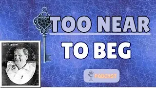 JOEL S GOLDSMITH — TOO NEAR TO BEG: Why TRUE PRAYER Is RECOGNITION, Not ASKING