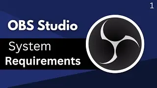 Системные требования OBS Studio 2026 | Минимальные и рекомендуемые характеристики ПК для плавной ...