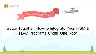 Better Together: How to Integrate Your ITSM & ITAM Programs Under One Roof