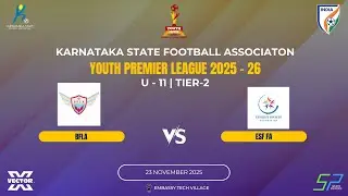 YPL 2025-25 | M4 | U-11 | ETV |Bangalore Football Legacy Academy (BFLA) Vs ESF Football Academy