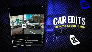 Reverse Speed Ramp Capcut | Car Speed Ramp Edits | Car Edits
