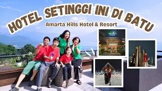 Staycation di Amarta Hills Hotel & Resort | Review Hotel Di Batu | Family Trip | Lovely Joerny