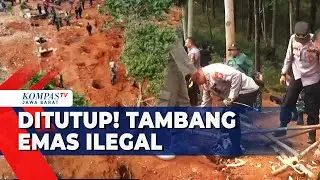 Tim Gabungan Menutup Tambang Emas Ilegal Di Sukabumi