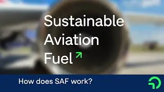 Sustainable Aviation Fuel – simply explained
