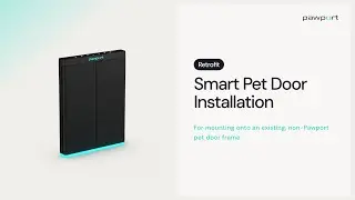How to mount your Smart Pet Door onto a non-Pawport pet door frame
