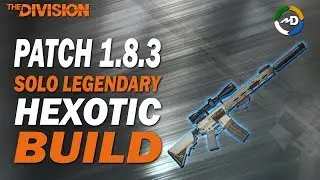 The Division - 1.8.3 - PVE HEXOTIC Build - Solo Legendary