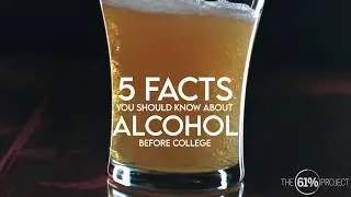 5 Facts About Alcohol Every College Student Should Know