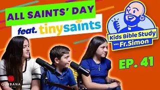 All Saints' Day featuring The Tiny Saints Show! | Kids Bible Study with Fr. Simon [Ep. 41]