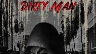 Rare1.T - Dirty Man x (SouthsideBaby)