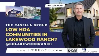 Low HOA properties in Lakewood Ranch!