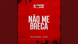 N&atilde;o Me Breca