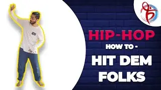 HIT DEM FOLKS | Learn Easy Hip-Hop Moves | FUN MOVES | Hip-Hop Basics | Unleash Dance