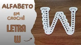 ALFABETO EM CROCHÊ - LETRA W
