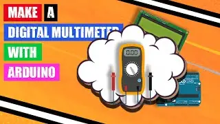 Make a Digital Multimeter with Arduino