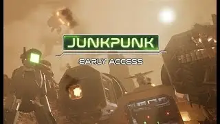 JUNKPUNK Early Access Ep.2 Tutorial / Transitioning to the new Monolith