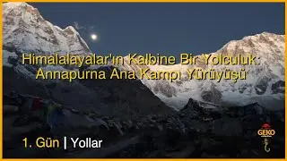 Nepal   Annapurna Ana Kamp Yürüyüsü 1.Gün - Zorlu yollar ve cennetin kapısına giden uçan köprü