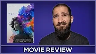 Fast Color - Movie Review - (No Spoilers)