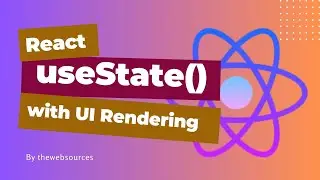 How to use useState with UI Rendering | React Hooks