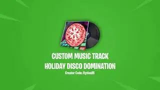 Fortnite: Holiday Disco Domination - Custom Music Track
