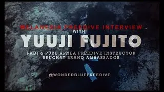 Melanesia freedive interview with yuuji fujito