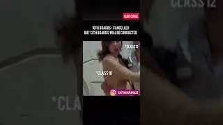 Board Exams For Class 10th Cancelled | Class 12th Will be Conducted | Meme 😂 #shorts